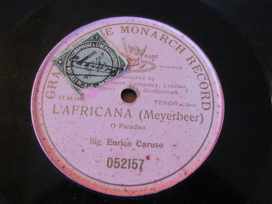 ENRICO CARUSO   L'AFRICANA   GRAMOPHONE MONARCH RECORD 052157   78T