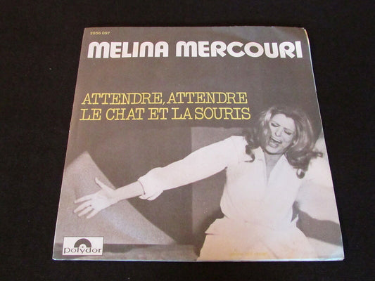 MELINA MERCOURI   SP 45T 7"   ATTENDRE ATTENDRE
