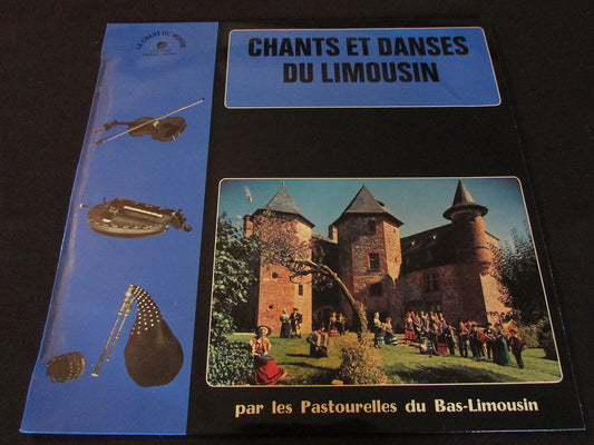 CHANTS ET DANSES DU LIMOUSIN par LES PASTOURELLES DU BAS-LIMOUSIN   LP 33T 12"