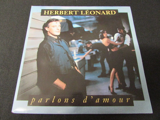 HERBERT LEONARD   SP 45T 7"   PARLONS D'AMOUR   1991