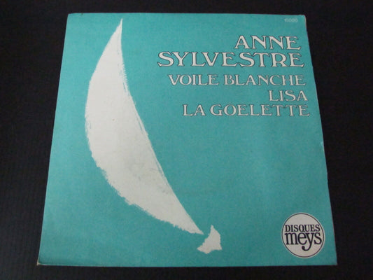 ANNE SYLVESTRE   SP 45T 7"   VOILE BLANCHE
