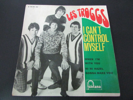 THE TROGGS   EP 45T 7"   I CAN'T CONTROL MYSELF   FONTANA 460981   FRANCE
