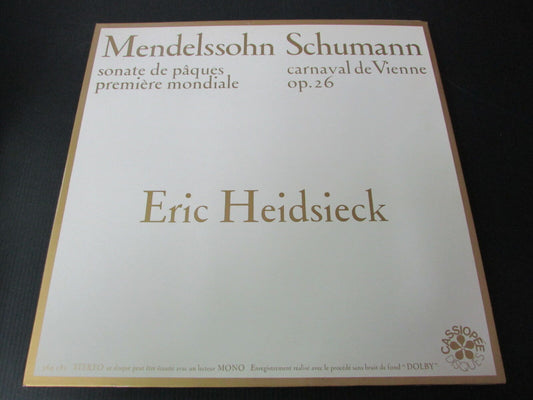 ERIC HEIDSIECK   MENDELSSOHN   SCHUMANN   CASSIOPEE 369182   LP 33T 12"