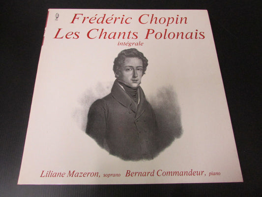 LP CHOPIN intégrale LES CHANTS POLONAIS 1980 Liliane MAZERON Bernard COMMANDEUR
