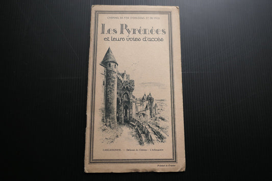 ANCIEN LIVRET GUIDE TOURISTIQUE LES PYRENEES ET LEURS VOIES D'ACCES