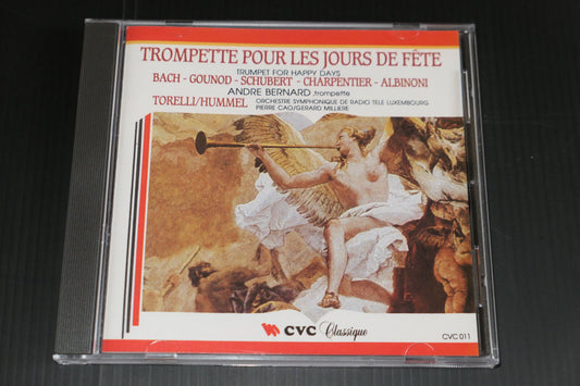 CD TROMPETTE POUR LES JOURS DE FETE / ANDRE BERNARD / CVC 011
