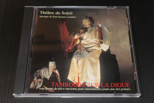CD THEATRE DU SOLEIL / TAMBOURS SUR LA DIGUE / HELENE CIXOUS / 2000