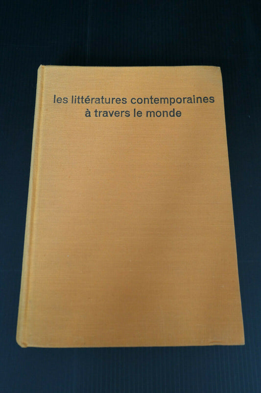 LES LITTERATURES CONTEMPORAINES A TRAVERS LE MONDE / HACHETTE 1962