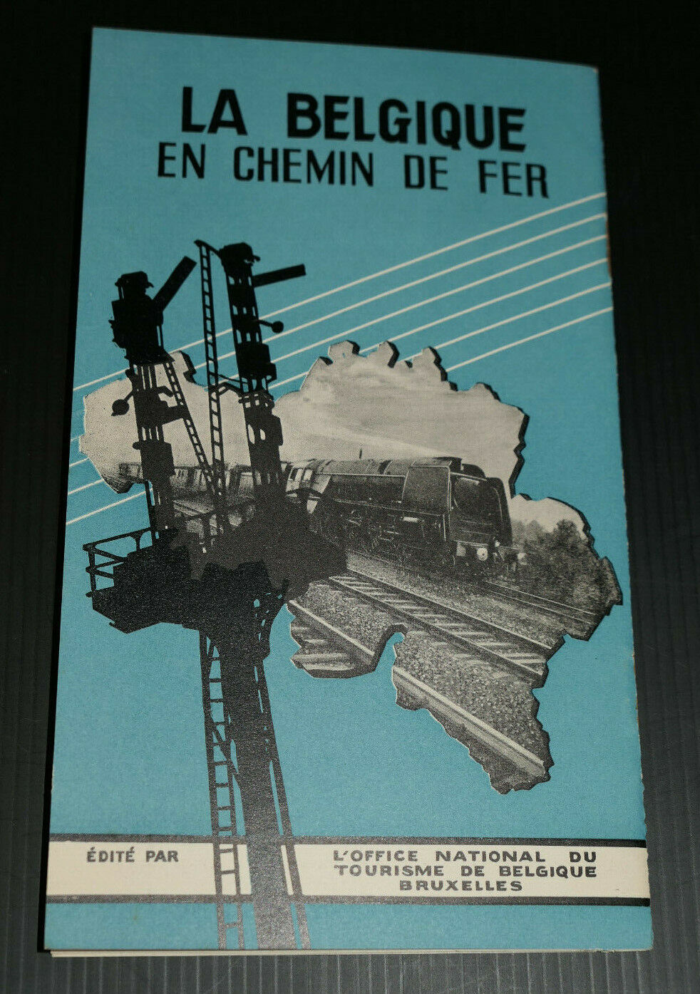 ANCIEN LIVRET TOURISTIQUE LA BELGIQUE EN CHEMIN DE FER VOYAGE TRAIN CIRCUITS