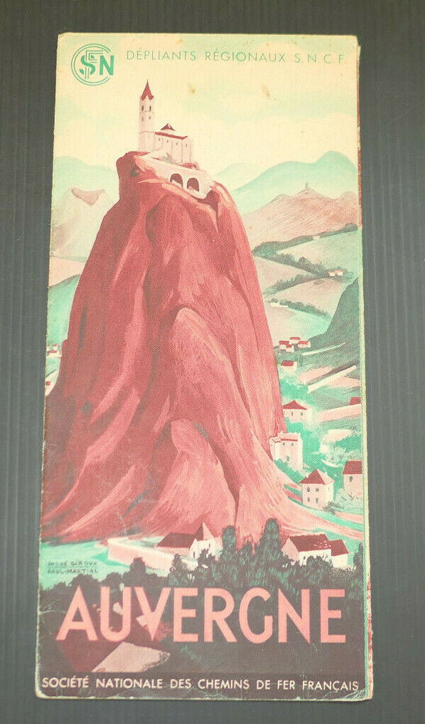 ANCIEN DEPLIANT TOURISME SNCF TRAIN AUVERGNE 1939
