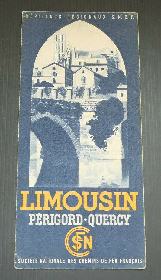 ANCIEN DEPLIANT TOURISME SNCF TRAIN LIMOUSIN PERIGORD QUERCY 1938