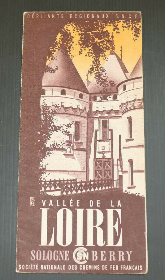 ANCIEN DEPLIANT TOURISME SNCF TRAIN VALLEE DE LA LOIRE SOLOGNE BERRY 1938