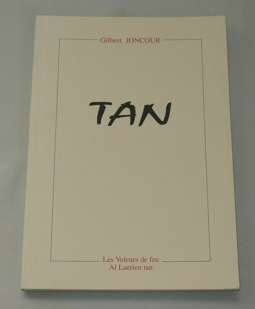 TAN / GILBERT JONCOUR / LES VOLEURS DE FEU 1999 / DEDICACE