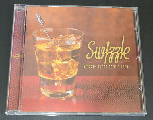 CD SWIZZLE / SMOOTH TUNES ON THE ROCKS