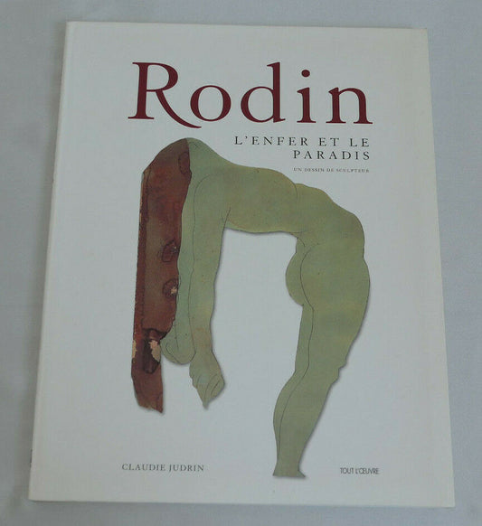 RODIN L'ENFER ET LE PARADIS / CLAUDIE JUDRIN / 2002