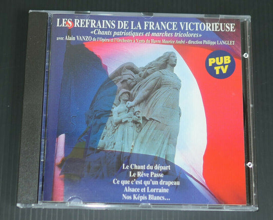 CD LES REFRAINS DE LA FRANCE VICTORIEUSE / 18 TITRES / 1995