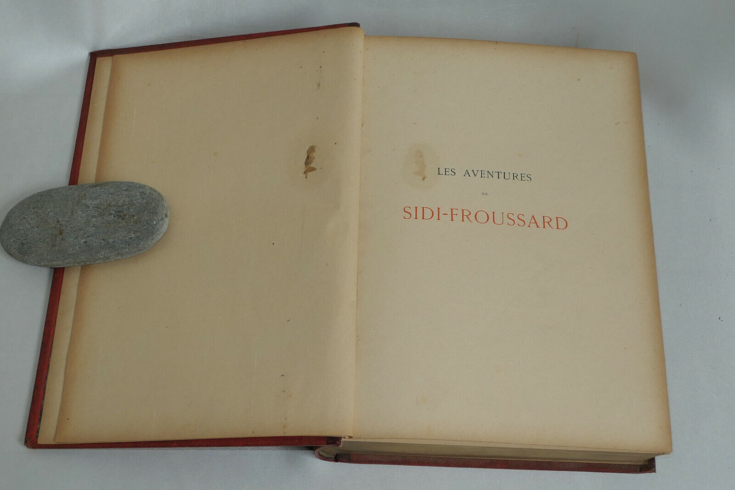 LES AVENTURES DE SIDI-FROUSSARD / GEORGES LE FAURE / FIRMIN DIDOT / CIRCA 1900