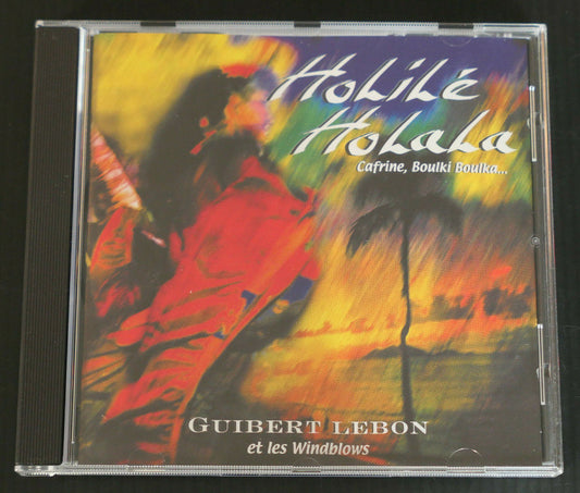 CD GUIBERT LEBON ET LES WINDBLOWS / HOLILE HOLALA / 1999