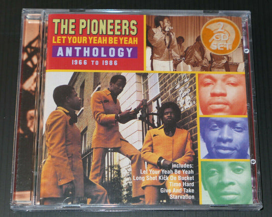 2CD THE PIONEERS / LET YOUR YEAH BE YEAH / ANTHOLOGY 1966 TO 1986 / TROJAN 2001