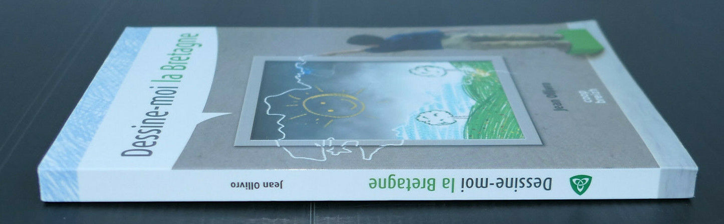 DESSINE-MOI LA BRETAGNE / JEAN OLLIVRO / COOP BREIZH 2014