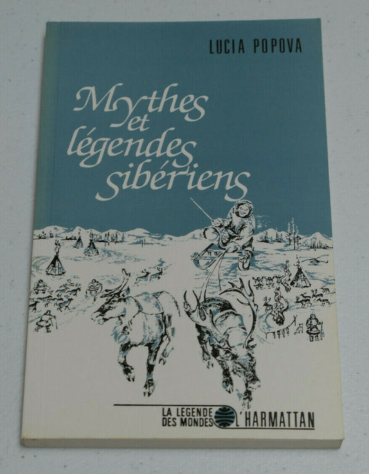 MYTHES ET LEGENDES SIBERIENS / LUCIA POPOVA / L'HARMATTAN 1992
