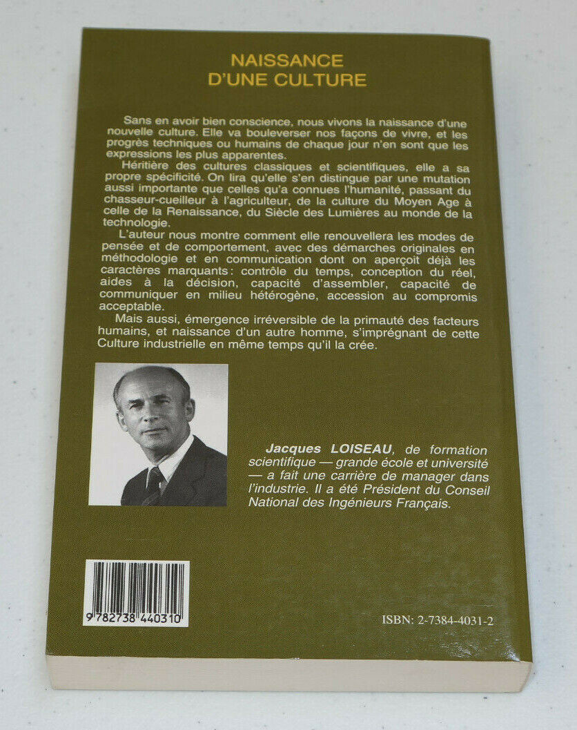 NAISSANCE D'UNE CULTURE ESSAI SUR LA CULTURE INDUSTRIELLE / JACQUES LOISEAU