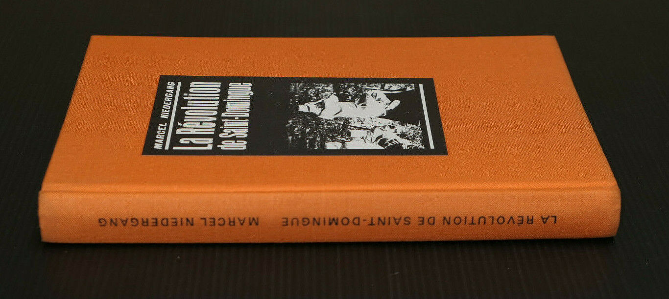 LA REVOLUTION DE SAINT-DOMINGUE / MARCEL NIEDERGANG / PLON 1966