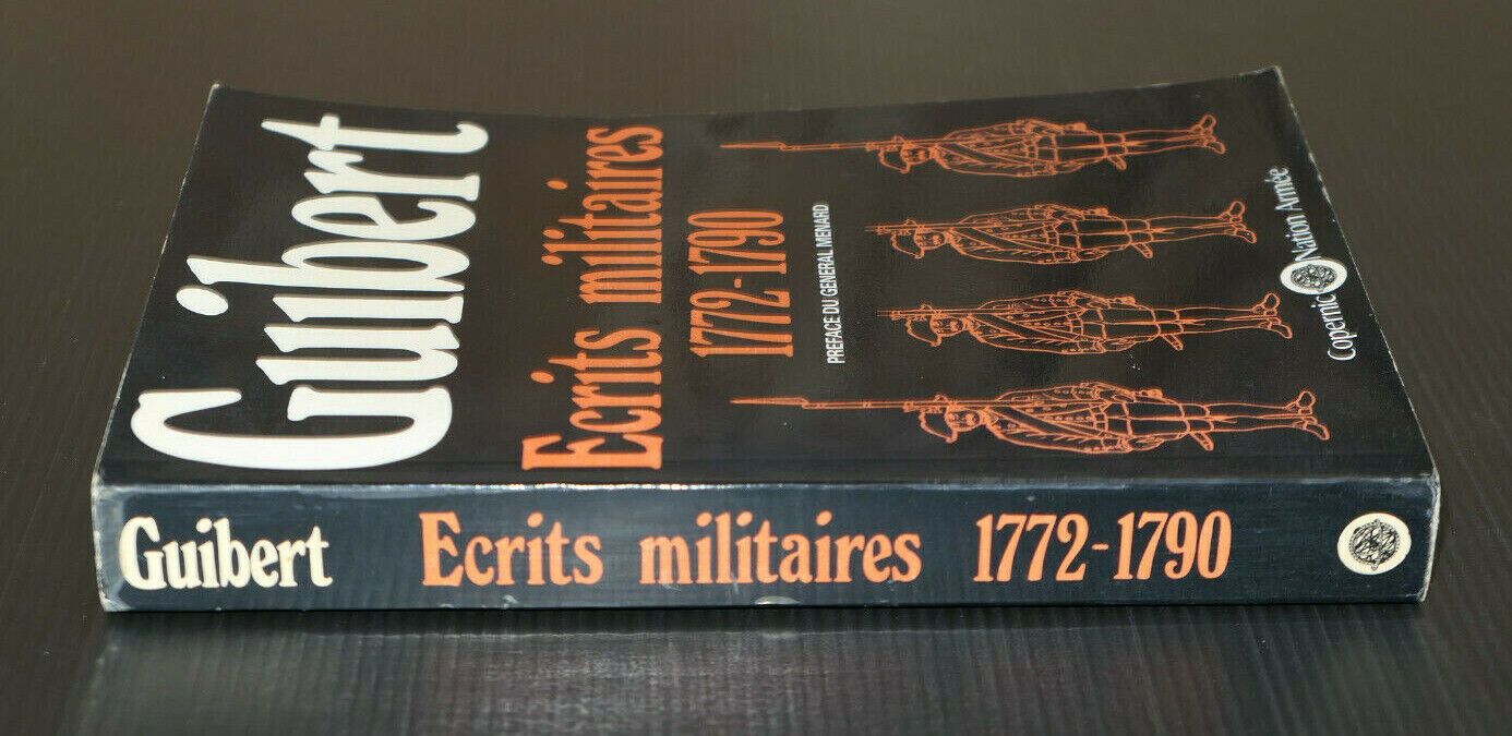GUIBERT / ECRITS MILITAIRES 1772-1790 / COPERNIC 1977