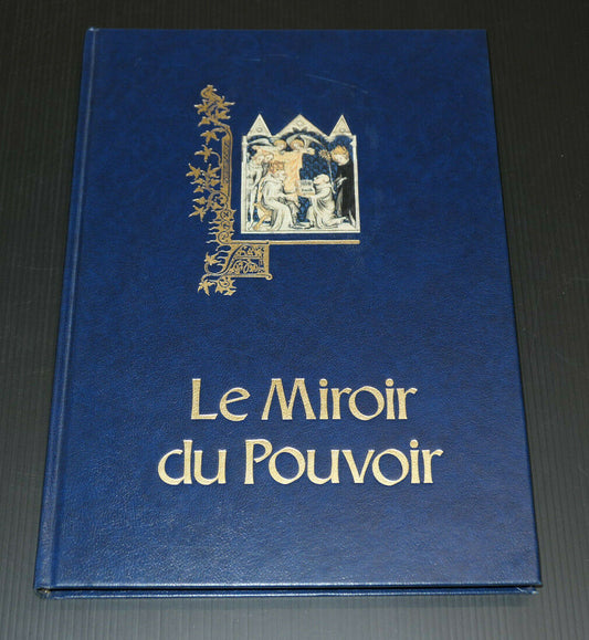 LE MIROIR DU POUVOIR / EDITIONS HERVAS 1989 / MINIATURE ART MOYEN AGE