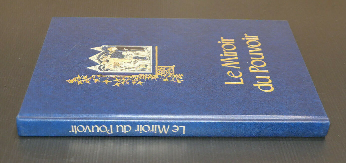 LE MIROIR DU POUVOIR / EDITIONS HERVAS 1989 / MINIATURE ART MOYEN AGE