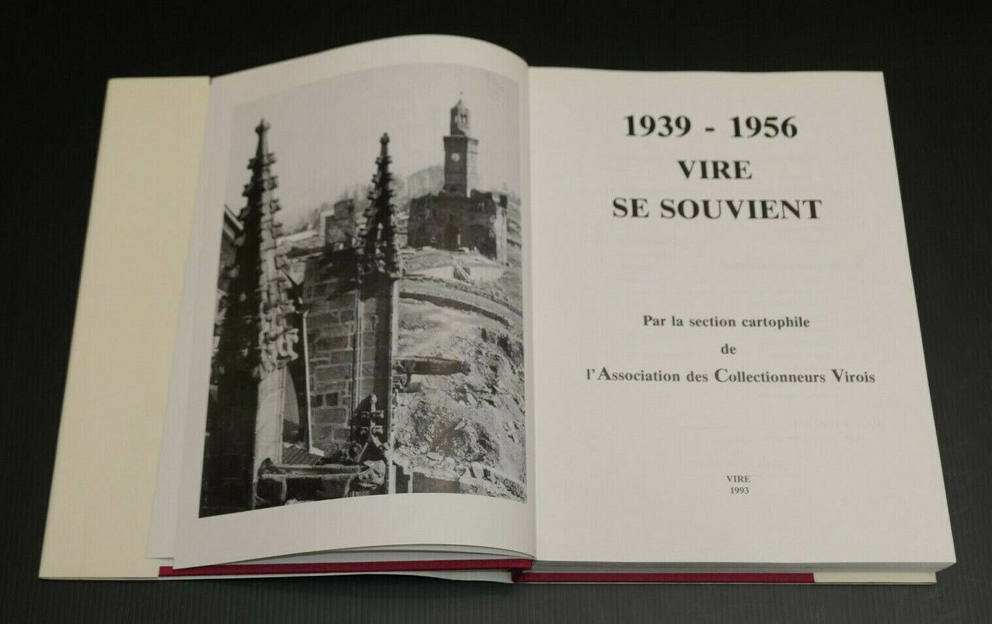 VIRE SE SOUVIENT 1939-1956 / 1993 / HISTOIRE NORMANDIE CALVADOS WWII