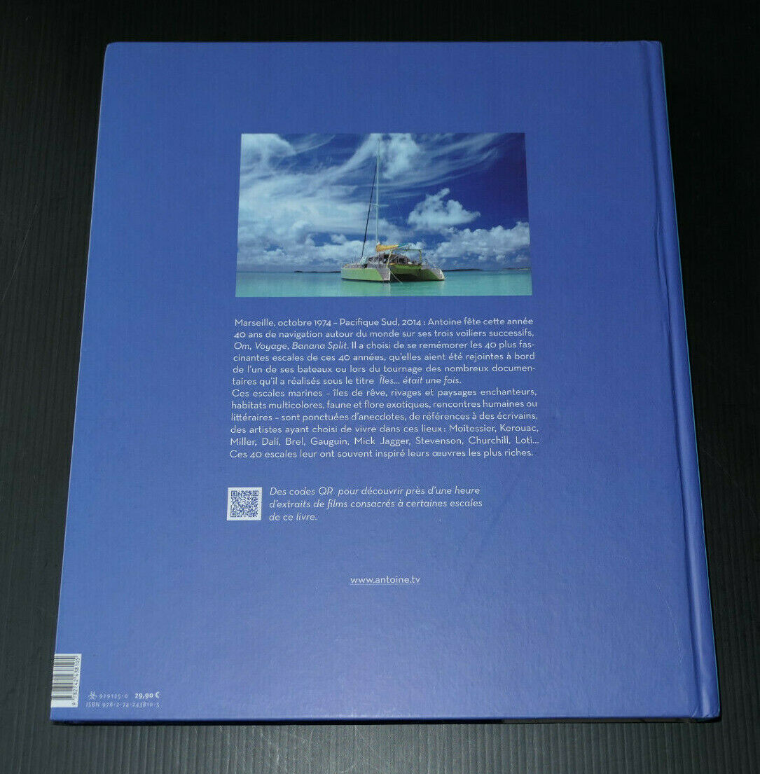 40 ESCALES 40 ANS DE NAVIGATIONS / ANTOINE DEDICACE / GALLIMARD 2014 / VOYAGE