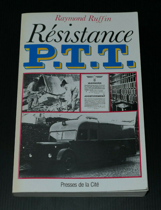RESISTANCE PTT / RAYMOND RUFFIN / HISTOIRE OCCUPATION RESISTANCE WWII / ENVOI