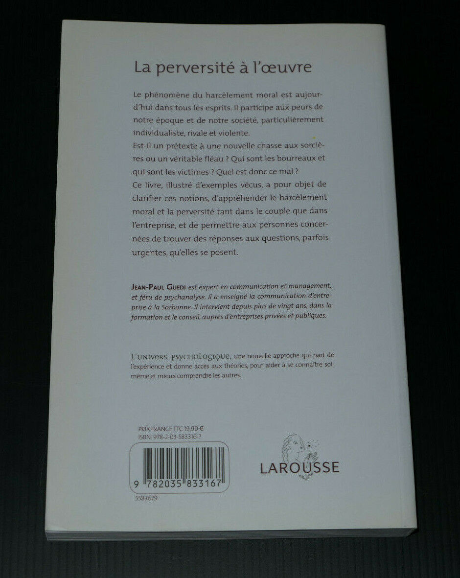 LA PERVERSITE A L'OEUVRE / HARCELEMENT MORAL ENTREPRISE COUPLE / LAROUSSE 2007