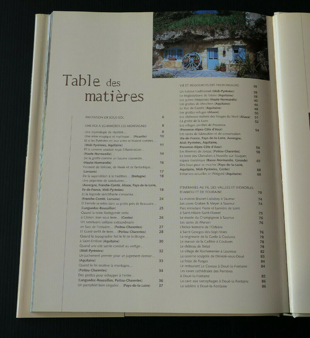 UNE FRANCE INSOLITE LES TROGLODYTES / EDITIONS OUEST-FRANCE 2002