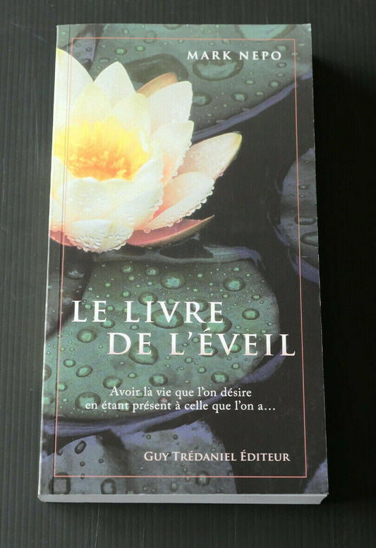 LE LIVRE DE L'EVEIL / MARK NEPO / GUY TREDANIEL EDITEUR 2011