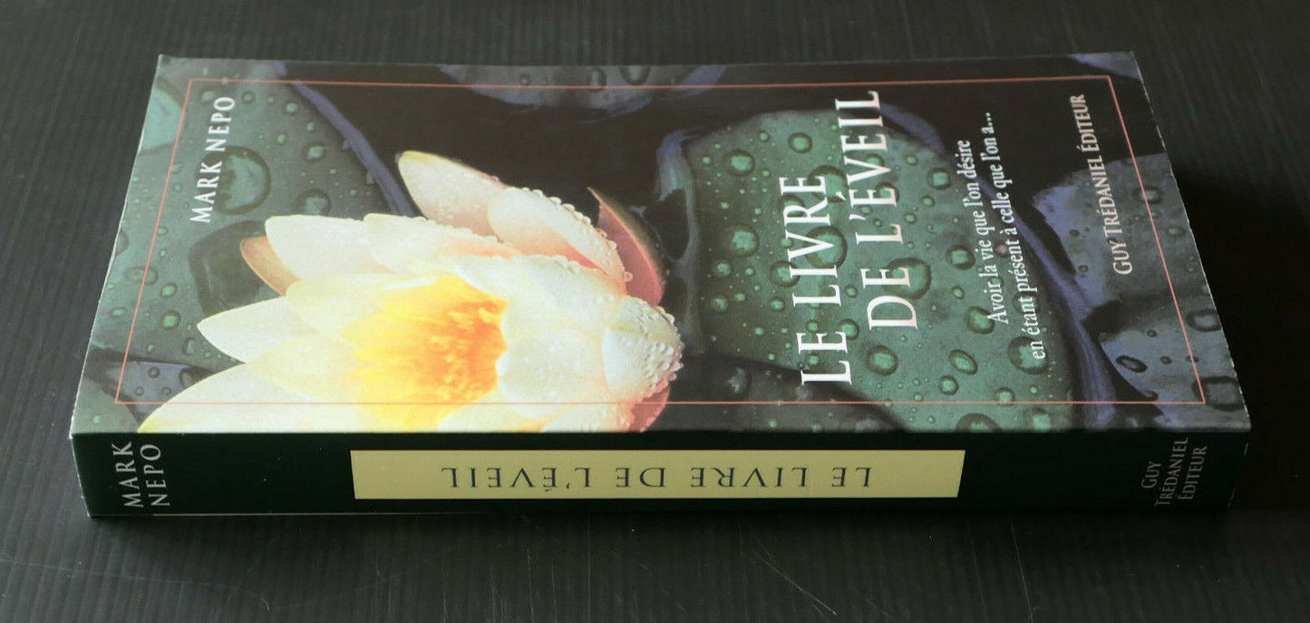 LE LIVRE DE L'EVEIL / MARK NEPO / GUY TREDANIEL EDITEUR 2011