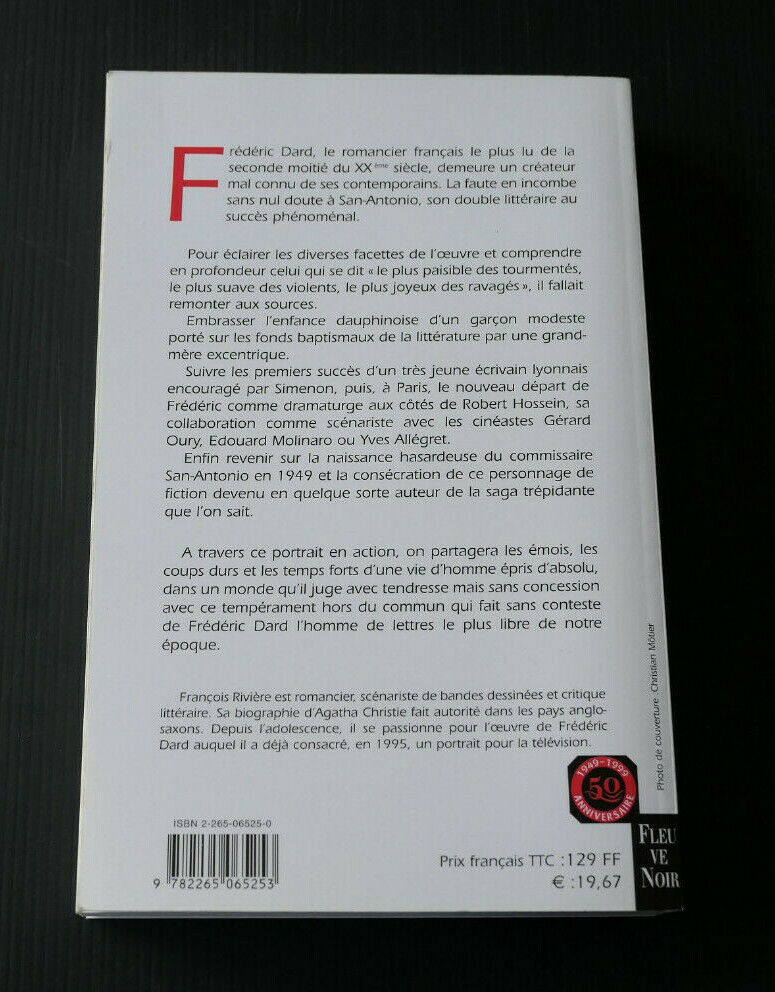 FREDERIC DARD OU LA VIE PRIVEE DE SAN ANTONIO / BIOGRAPHIE / FRANCOIS RIVIERE