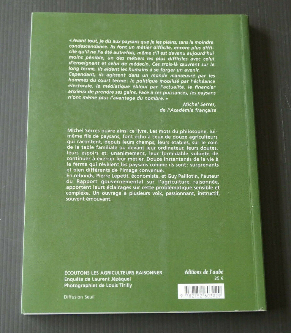 ECOUTONS LES AGRICULTEURS RAISONNER / ENQUETE LAURENT JEZEQUEL / MICHEL SERRES