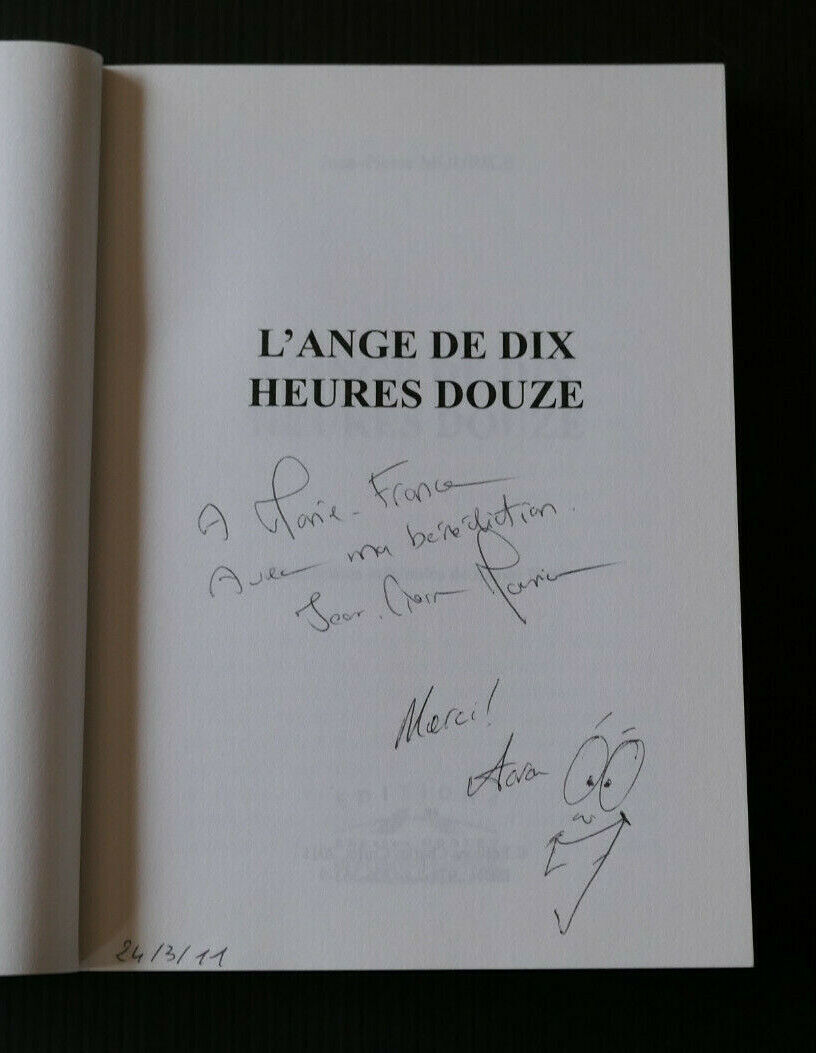 L'ANGE DE DIX HEURES DOUZE / JEAN-PIERRE MOURICE / DEDICACES / 2011