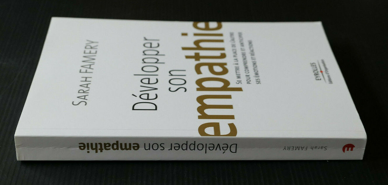 DEVELOPPER SON EMPATHIE / SARAH FAMERY / EYROLLES 2007 / DEVELOPPEMENT PERSONNEL