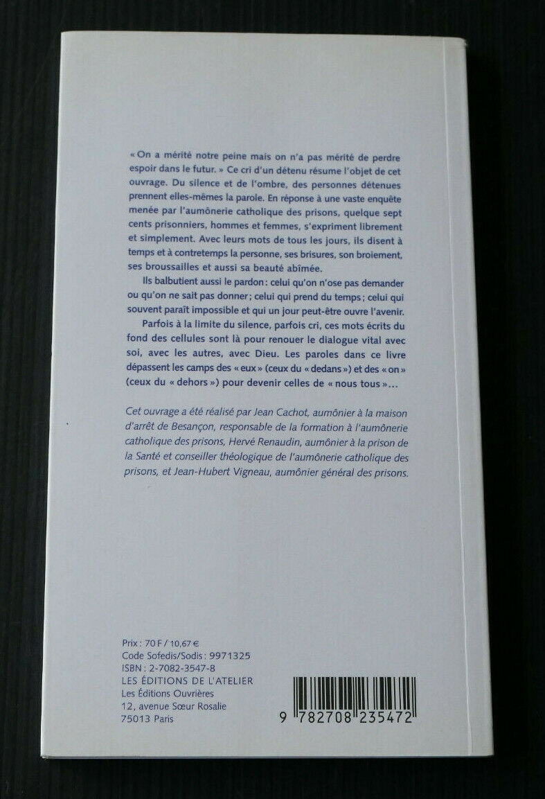 LA PEINE ET LE PARDON LE CRI DES DETENUS / PRISON DETENTION / 2001