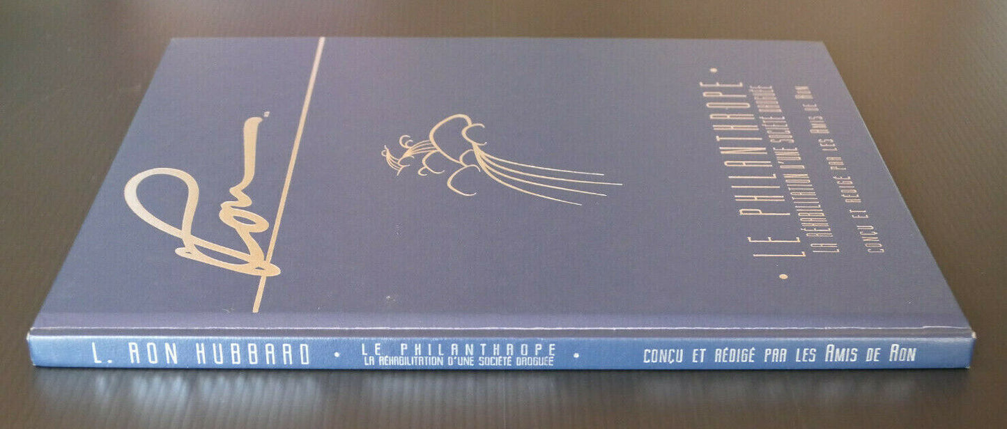 L. RON HUBBARD / LE PHILANTHROPE / NARCONON SCIENTOLOGIE SCIENTOLOGY / 1996 RARE