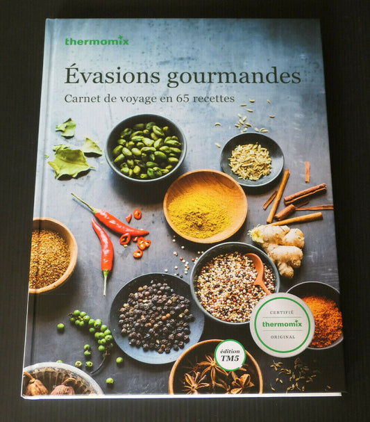 EVASIONS GOURMANDES CARNET DE VOYAGE EN 65 RECETTES THERMOMIX VORWERK 2019