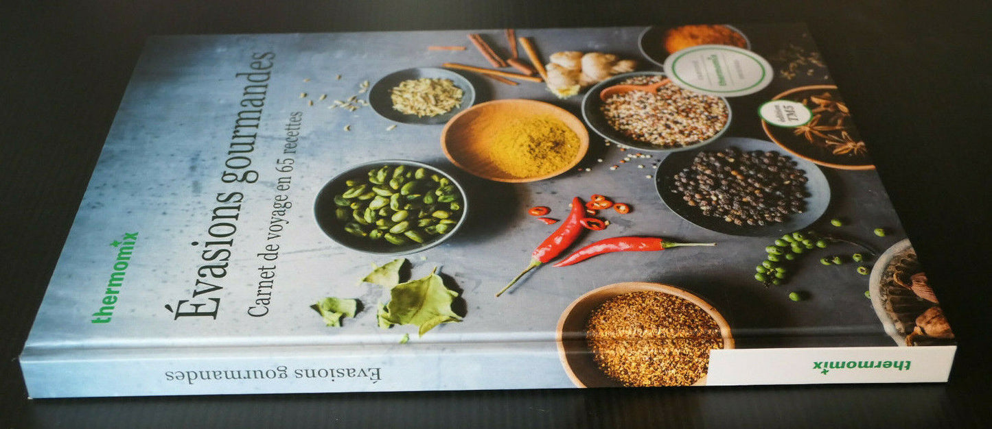 EVASIONS GOURMANDES CARNET DE VOYAGE EN 65 RECETTES THERMOMIX VORWERK 2019