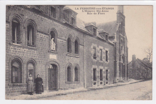 CARTE POSTALE ANCIENNE CPA LA FERRIERE-AUX-ETANGS HOSPICE STE-ANNE RUE DE FLERS