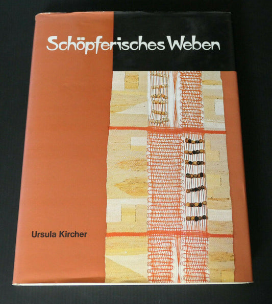 SCHOPFERISCHES WEBEN / URSULA KIRCHER / ARTISANAT TISSAGE TISSU VINTAGE 1979