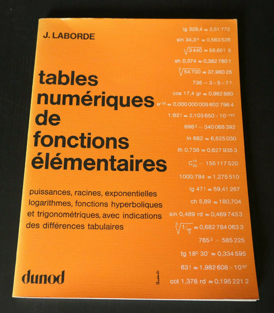 TABLES NUMERIQUES DE FONCTIONS ELEMENTAIRES / LABORDE DUNOD 1979 MATHEMATIQUES