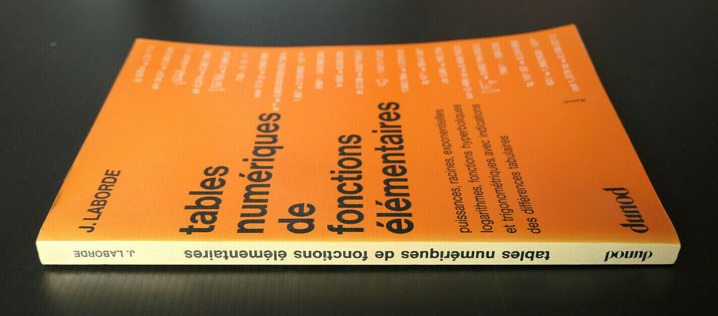 TABLES NUMERIQUES DE FONCTIONS ELEMENTAIRES / LABORDE DUNOD 1979 MATHEMATIQUES