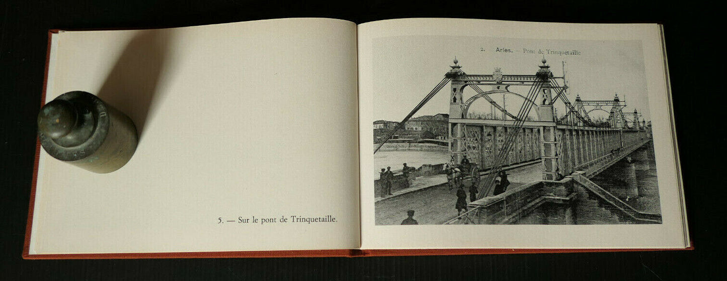 ARLES A LA BELLE EPOQUE / HISTOIRE PHOTOS CARTES POSTALES 1976